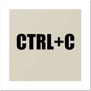 CTRL+C Command Design Gift for Code and  Program Developers Posters and Art
